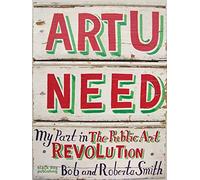 Art U Need: My Part in the Public Art Revolution