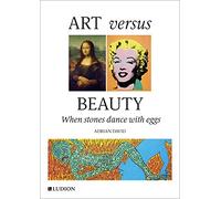 Art Versus Beauty: When stones dance with eggs