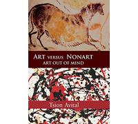 Art versus Nonart: Art out of Mind (Contemporary Artists and their Critics)