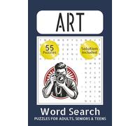 Art Word Search Book: Entertaining Puzzle Activities Celebrating Creativity, Visual Expression, Craftsmanship, and Timeless Inspiration