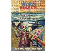 Art Word Search - Edvard Munch & Expressionism (Book 2): Word Searches about Art, Creativity, Legendary Artists, Bonus Fun Story and more! 6x9", 116 ... Time (Zibby’s Intergalactic Art Adventures)