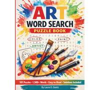 Art Word Search Puzzle Book for Adults - Large Print: 101 Puzzles for Adults Featuring Famous Artists, Art Movements, Art History, and Creative Themes for Relaxation and Fun