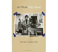 Art Work: On the Creative Life – Penguin Books