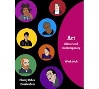 Art Workbook: Classic and Contemporary: Home Education Art Journal