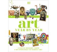 Art Year by Year: A Visual History, from Cave Paintings - DK - Hardback -18/10/2022