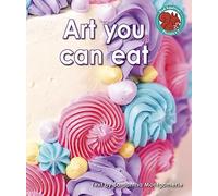 Art you can eat (Red Squirrel Phonics Level 7 Set 2a)