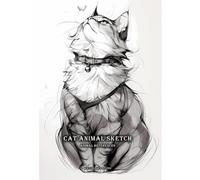 Artbook - Cat Animal Sketch - Animal References Vol.01: 200+ Expressive Feline Poses and Sketch References for Artists and Illustrators