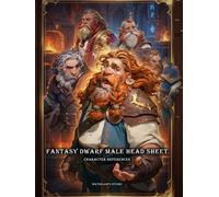 Artbook - Fantasy Dwarf Male Head Sheet - Character References Vol.01: 250+ Rugged Portraits Featuring Beards, Hairstyles, and Legendary Dwarven Faces