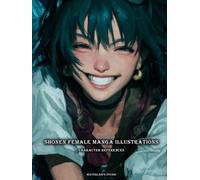 Artbook - Shonen Female Manga Illustrations - Character References Vol.02: 200+ Dynamic Female Poses and Outfits Inspired by Shonen Manga Action and Style