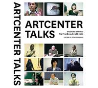 ArtCenter Talks: Graduate Seminar, The First Decade 1986-1995