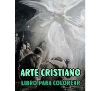 Arte Cristiano Libro Para Colorear: Páginas De Pinturas Religiosas Reales Historias De La Santa Biblia Jesucristo María Jesús Retrato Católico Ángel ... Adultos Mayores. Diversión Alivio Estrés