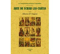 Arte de echar las cartas: La cartomancia antigua y moderna