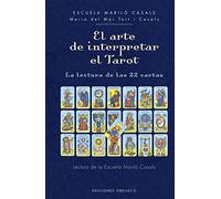 Arte de Interpretar El Tarot, El: La Lectura De Las 22 Cartas