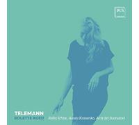 Arte dei Suonatori, Ewa Goli?ska, Aureliusz Goli?ski, Reiko Ichise, Alexis Kossenko, Bolette Roed - Telemann / Bolette Roed