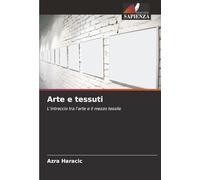 Arte e tessuti: L'intreccio tra l'arte e il mezzo tessile