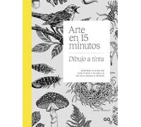 Arte en 15 minutos. Dibujo a tinta: Aprende a dibujar con tinta y plumilla en seis pasos o menos
