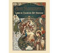 Arte Floreciente I: Libro de colorear Art Nouveau