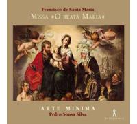 Arte Minima Pedro S - Francisco de Santa Maria Missa O BEATA MARIA - - C4z