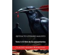 Artefacto literario maldito: Tomo 3: El libro de los pensamientos
