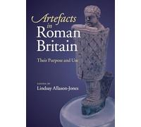 Artefacts in Roman Britain: Their Purpose and Use