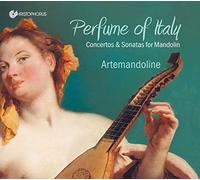 Artemandoline - Perfume of Italy - Concertos & Sonatas for Mandolin