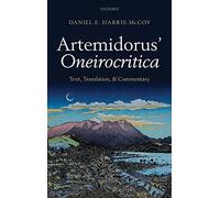 Artemidorus' Oneirocritica: Text, Translation, . Harris-McCoy, Artemidorus<|