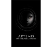 Artemis, bajo las capas de la simulación
