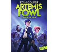 Artemis Fowl, 4 : Opération Opale (Folio Junior)