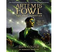 Artemis Fowl 8: The Last Guardian by Colfer, Eoin (2012) Audio CD