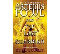 Artemis Fowl and the Last Guardian, 8 by Eoin Colfer (2012-07-10)