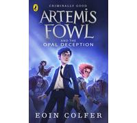 Artemis Fowl and the Opal Deception
