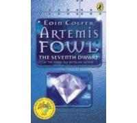 Artemis Fowl:The Seventh Dwarf by Colfer, Eoin [04 March 2004]