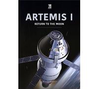 Artemis I: Return to the Moon