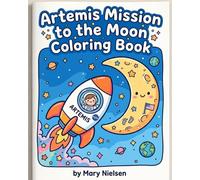 Artemis Mission to the Moon Coloring Book