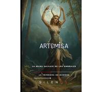 ARTEMISA: La Reina Salvaje de los Umbrales (Mitología Griega)