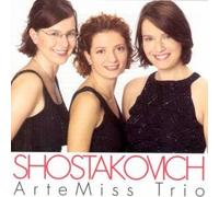 Artemiss Piano Trio - Shostakovich Piano Trios 1 & 2