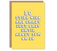 Artery8 50th Birthday Card Still Crazy Wild Age 50 Years Old Fun Funny Humour Joke For Her Gran Sister Niece Daughter Wife Woman Greeting Card