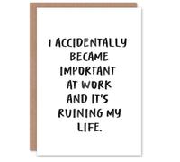 Artery8 Accidentally Became Important At Work Funny Congratulations Card in White Artery8 White