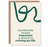 Artery8 Accidentally Important At Work Ruining My Life Congratulations Card in Green Artery8 Green