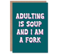 Artery8 Adulting Is Soup & I A Am Fork Teal Blue Funny Birthday Card Artery8 Blue