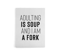 Artery8 Adulting Is Soup & I Am A Fork Joke Funny Canvas Wall Art Print in White | Size: W24" x H32" Artery8 White W24" x H32"