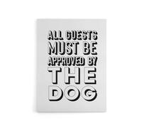 Artery8 All Guests Must Be Approved By The Dog Funny Canvas Wall Art Print in White | Size: W18" x H24" Artery8 White W18" x H24"