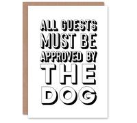 Artery8 All Guests Must Be Approved By The Dog Funny Housewarming Card in White Artery8 White