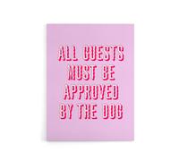 Artery8 All Guests Must Be Approved By The Dog Pink Funny Canvas Art Print | Size: W12" x H16" Artery8 Pink W12" x H16"