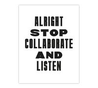 Artery8 Alright Stop Collaborate Listen Fun Bright Bold Wall Art Print in White | Size: W24" x H32" Artery8 White W24" x H32"
