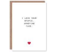 Artery8 Anniversary Card Fun Funny Humour Love Stupid Annoying Face For Him or Her in White Artery8 White