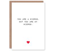 Artery8 Valentines Day Greeting Card You Are My Weirdo For Him or Her