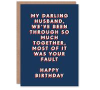 Artery8 Been Through So Much Most Your Fault Funny For Him Husband Birthday Card