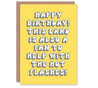 Artery8 Birthday Card Aging Menopause Hot Flashes Fan Fun Funny Humour Joke For Her Gran Sister Niece Daughter Wife Woman Greeting Card