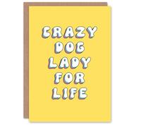 Artery8 Birthday Card Crazy Dog Lover Lady For Life Fun Funny Happy Joke Humour Her Woman Sister Friend Girlfriend Greeting Card